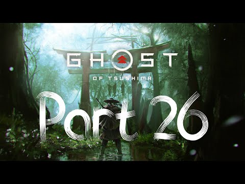 Ghost of Tsushima Gameplay/Walkthrough Part 26 - (Ps4 Pro)