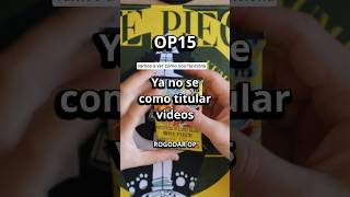 OP15 - COMO LLAMAMOS A ESTO? #optcg #onepiece #onepiecetcg