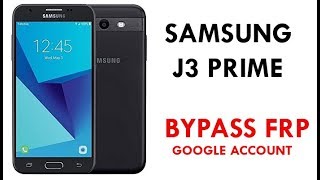How to remove the Google Account J3 Prime SM-J327T, SM-J327T1 T-Mobile (Work 100%)