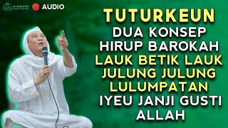 Download lagu 🔴》TUTURKEUN 2 KONSEP KABAROKAHAN IYEU | ABUYA UCI mp3