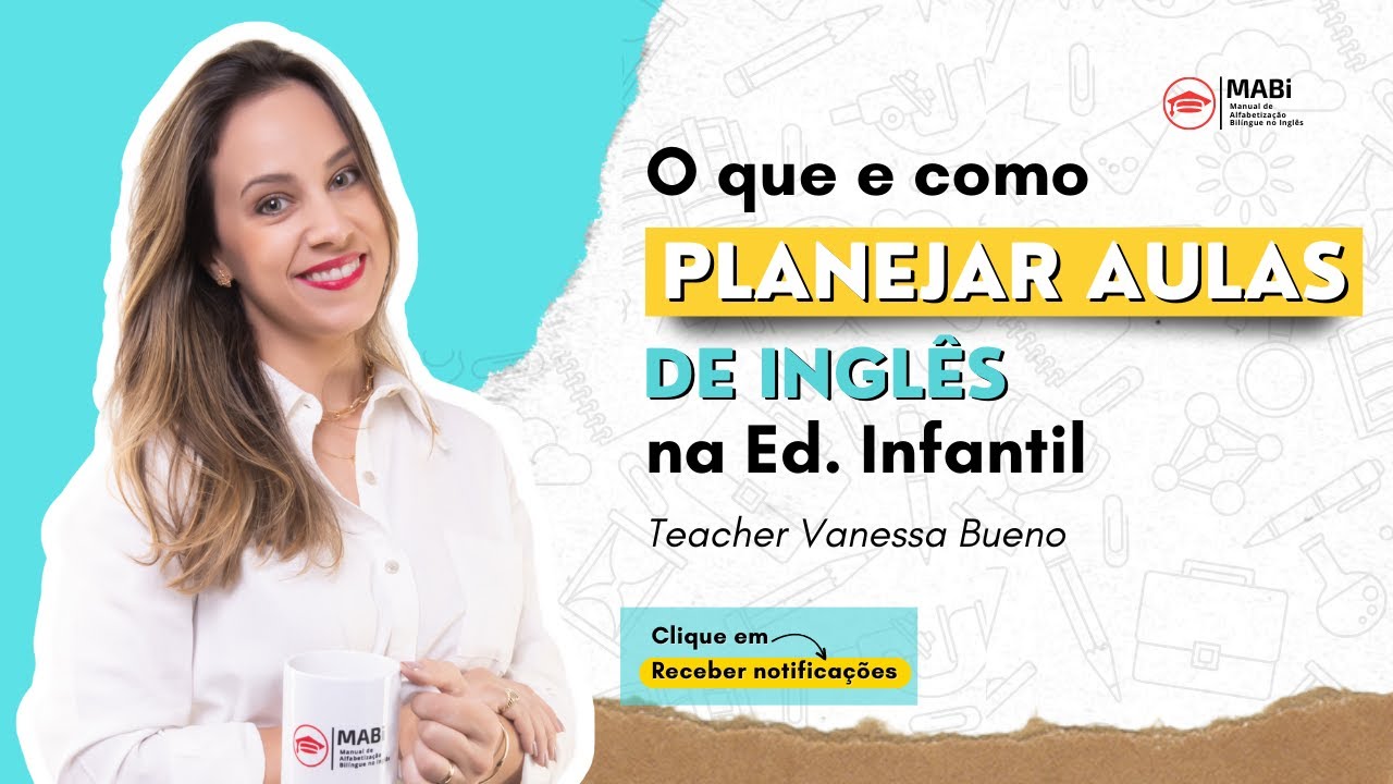 85 - O que e como planejar aulas de inglês na Ed. Infantil
