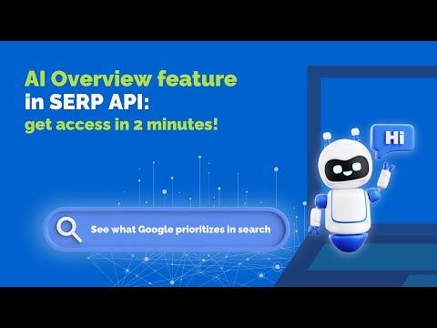 2-minute hack: access Google's AI Overview feature in SERP API!
