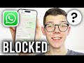 What Happens When You Block Someone On WhatsApp Full Guide