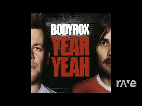 I Said Yeah Yeah (Mashup 2) Bodyrox vs. deadmau5, Chris Lake & Michael Woods