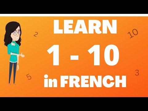 LEARN NUMBERS in FRENCH FROM 1 TO 10