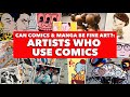 Artists Who Use Comics | Can Comics & Manga Be Fine Art?