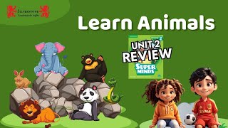Super Minds 2 Unit 2 Review- The Zoo #superminds2 ·#englishforkids#learnenglishfaster#zooanimals