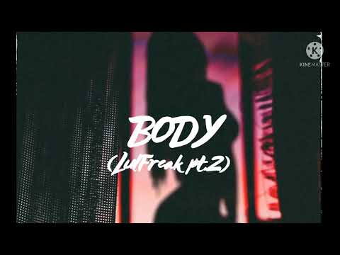 WHOAMI- Body (LulFreak pt.2) ft. JB LulRay (official audio)