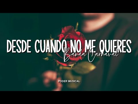 Desde Cuando No Me Quieres video