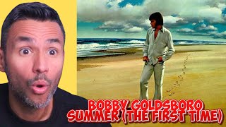 Bobby Goldsboro - Summer (The First Time) REACTION - First Time Hearing It