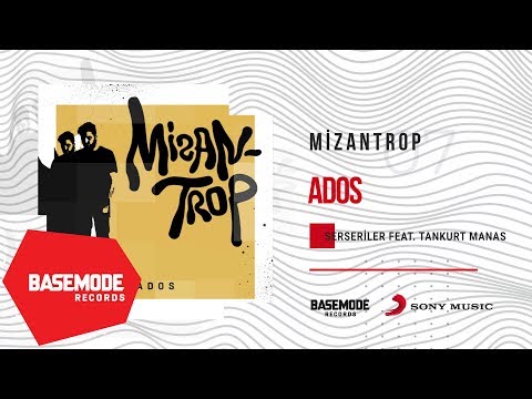 Ados  feat. Tankurt Manas - Serseriler | Official Audio