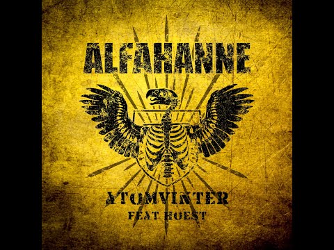 Alfahanne feat. Hoest - Atomvinter