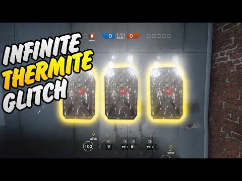 INFINITE THERMITE CHARGE GLITCH!*AFTER PATCH* (Rainbow Six Siege)