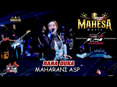 RANA DUKA - MAHARANI ASP - MAHESA MUSIC - POPOH x TAIWAN BERSATU - SRIKATON KAYEN PATI