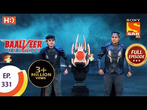 Baalveer Returns - Ep 331 - Full Episode - 30th March, 2021