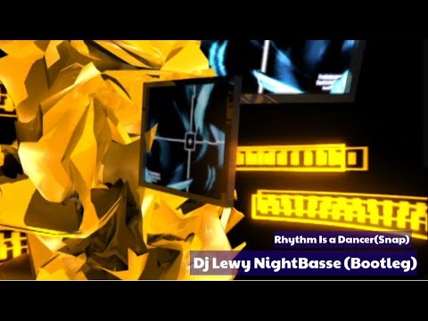 Rhythm Is a Dancer(Snap) - Dj Lewy NightBasse (Bootleg)