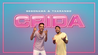 Segonamà & Txarango - Crida