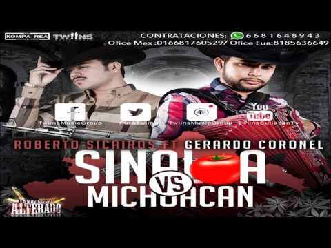 Sinaloa Vs Michoacan (Estudio) (2016) - Roberto Sicairos Ft Gerardo Coronel