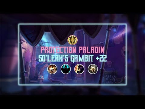 +22 So'leah's Gambit | Protection Paladin Comms | 9.2 Shadowlands M+
