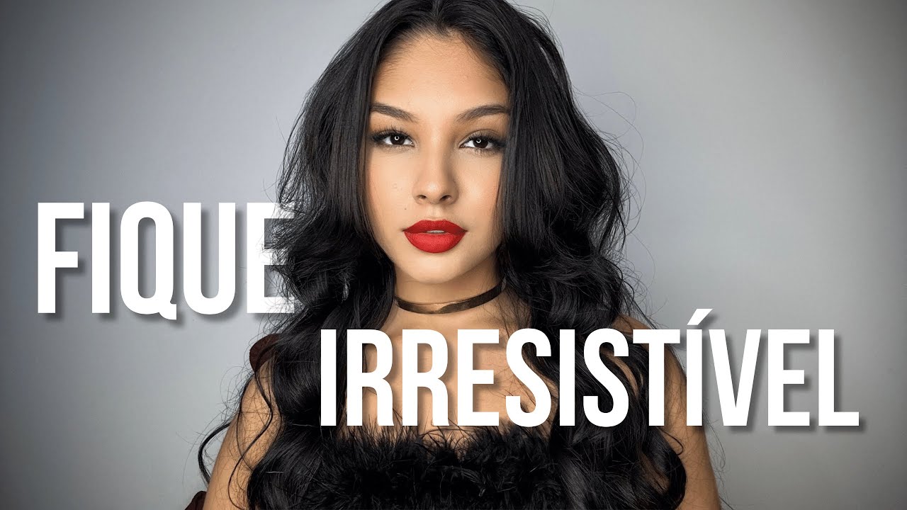 Como ser atraente e chamar MUITA ATENÇÃO em todos os lugares