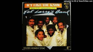 Download lagu Fat Larry's Band - Act like you know (Extended Re-Mix 1982) mp3