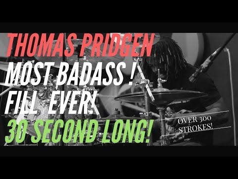 THOMAS PRIDGEN MOST BADASS DRUM FILL! (300+ STROKES)