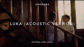 Download lagu Angkasa - Luka (Acoustic Version) mp3 Download lagu Angkasa - Luka (Acoustic Version) mp3