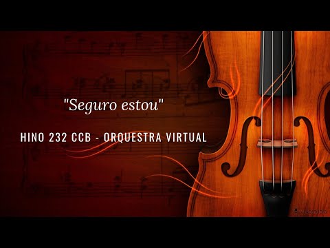 Hino 232 - Seguro estou - Orquestra e Violino