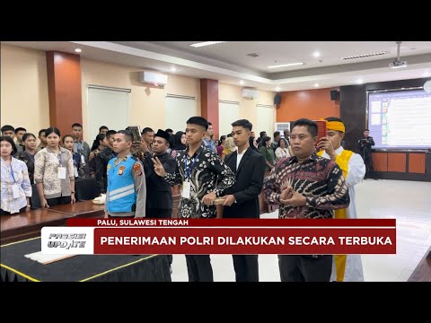 PRESISI UPDATE: PAKTA INTEGRITAS PENERIMAAN POLRI POLDA SULAWESI TENGAH 08/03/2025 (18.00)