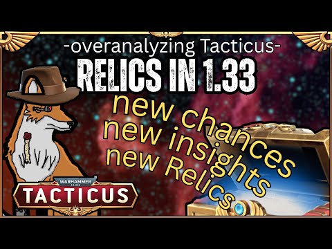 Relics - new Chances, new Insights, new Relics! - what changed in Tacticus 1.33?