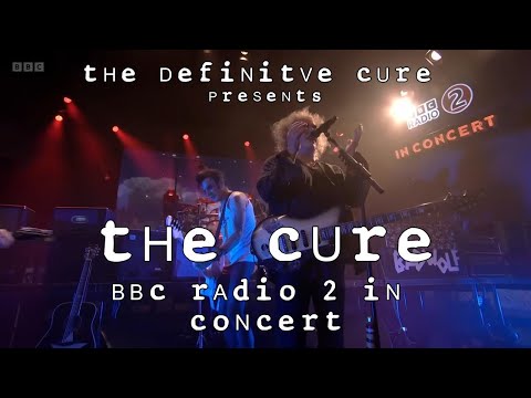 The Cure - BBC Radio 2 In Concert - Oct 31, 2024 - Songs Of A Lost World