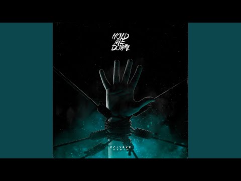 Hold Me Down (Eclypxe Remix)