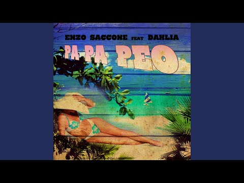 Pa Pa Peo (The House Soldiers Mix) (feat. Dahlia)