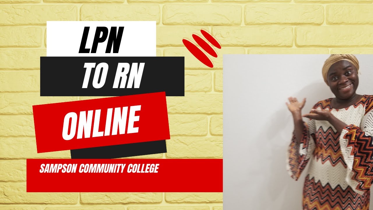 LPN To RN Online Program - Sampson Community College