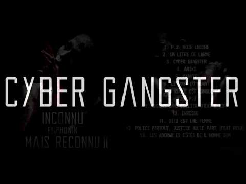 EUPHONIK - CYBER GANGSTER (Prod. Euphonik)