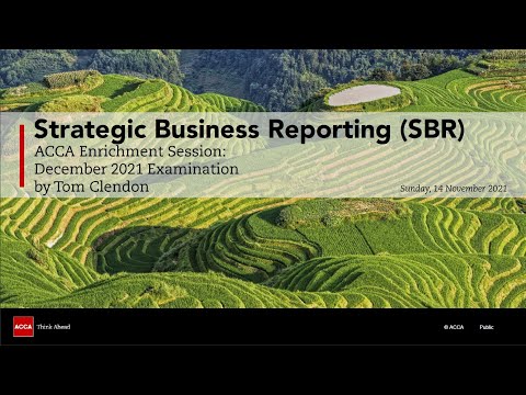 December 2021 Examination Enrichment Session: Strategic Business Reporting (SBR)