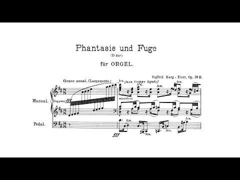 Karg-Elert - Op. 39b, Phantasie und Fuge w/ score