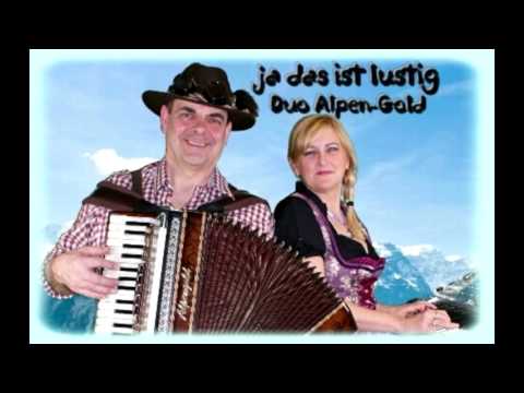 Ja das ist lustig - Duo Alpen-Gold