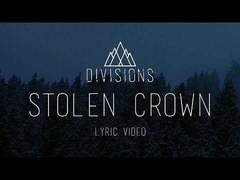DIVISIONS - Stolen Crown [Official Lyric Video 2017]