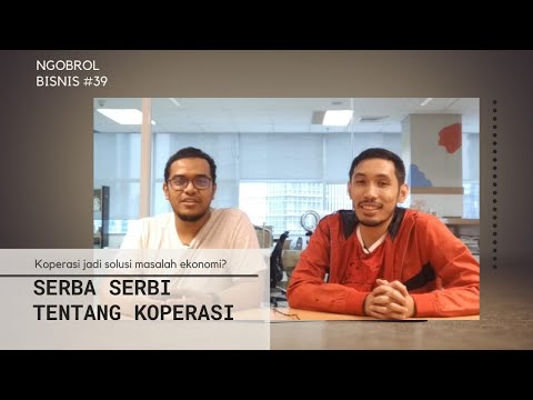 Ngobrol bisnis #39 - Koperasi Solusi Permasalahan Ekonomi? w/ M. Sena Luphdika