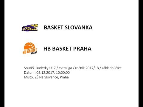 BASKET SLOVANKA - HB BASKET PRAHA, U17, 2017/18