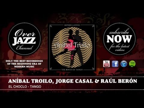 Aníbal Troilo, Jorge Casal & Raúl Berón - el Choclo - Tango (1952)