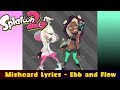 Splatoon 2 -  Misheard Lyrics - Ebb and Flow