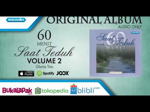 Saat Teduh Vol.2 - Gloria Trio (Audio full album)