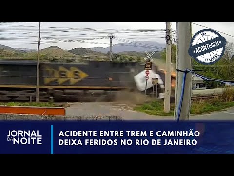 Acidente entre trem e caminhão deixa feridos no Rio de Janeiro | Aconteceu na Semana