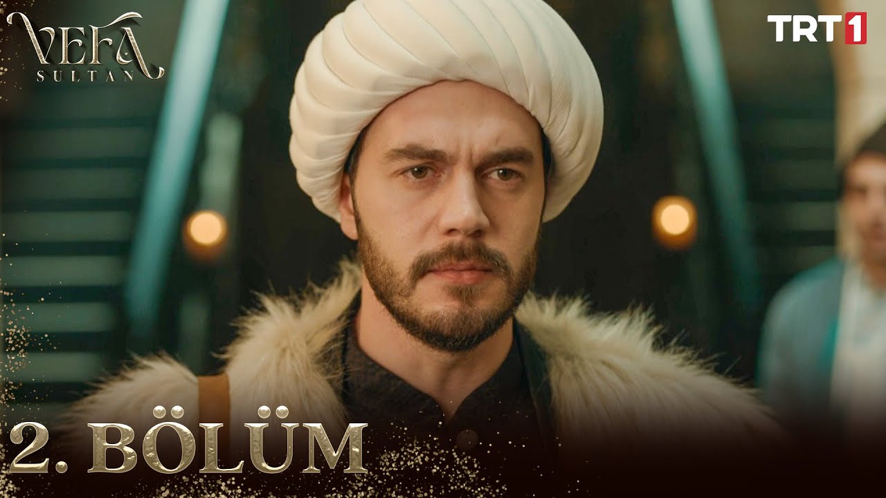 Vefa Sultan Season 1 Episode 2 With English Subtitles