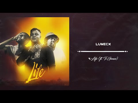 Lumecx Feat. @tigonzi -Life