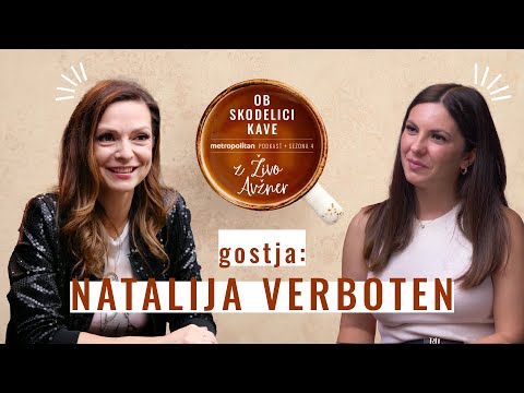 Natalija Verboten: "Od sebe sem preveč zahtevala" | OB SKODELICI KAVE