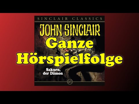 JOHN SINCLAIR CLASSICS – Folge 5: Sakuro, der Dämon | Ganze Hörspielfolge