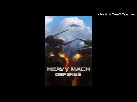 Heavy Mach Defence OST